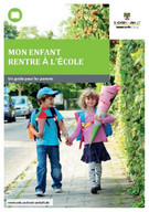Titelbild: Mein Kind kommt in die Schule &#8211; Ein Ratgeber für Eltern – französisch MON ENFANT RENTRE À L‘ÈCOLE Un guide pour les parents